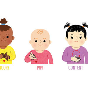 Je signe avec bébé language corporelle langue des signes LSF communiquer échanger avec bébé eveil expression sensoriel décoration chambre éducation parentalité positive premiers mots